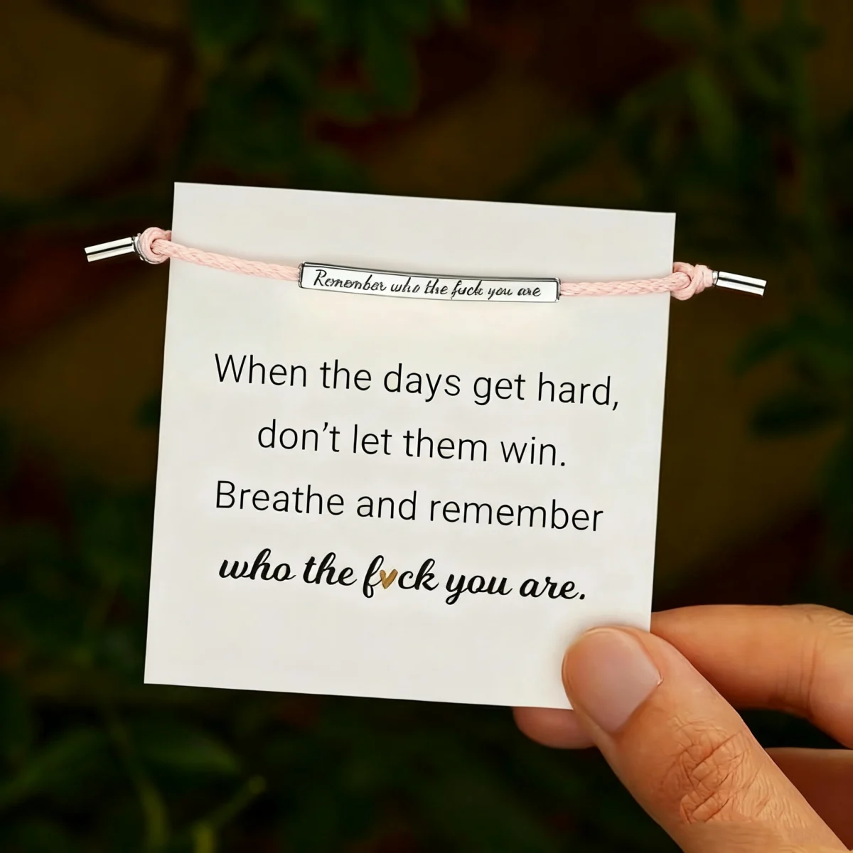 Motivational Bracelet——Remember Who The F You Are -show view