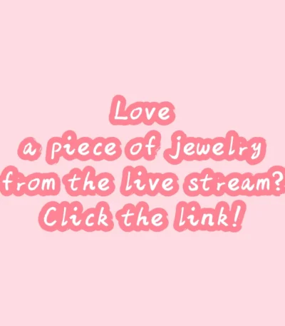 Love a piece of jewelry from the live stream? Click the link!